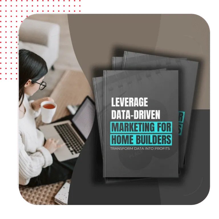 Leverage Data-Driven Marketing for Home Builders with Proven Strategies 2 Leverage-Data-Driven-Marketing-for-home-builders.png